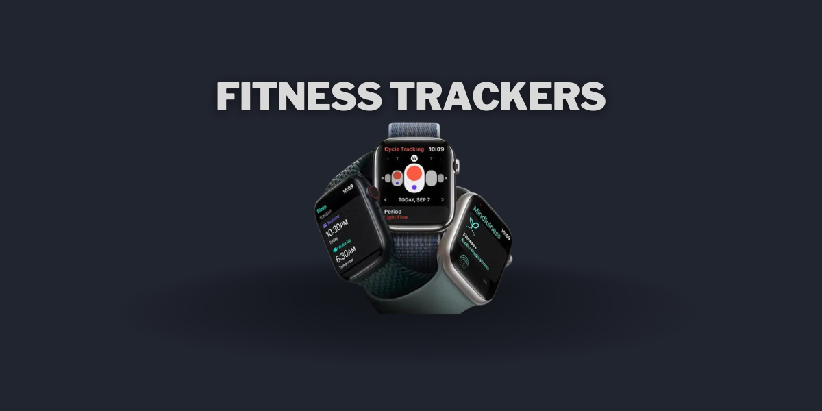 Fitness Trackers